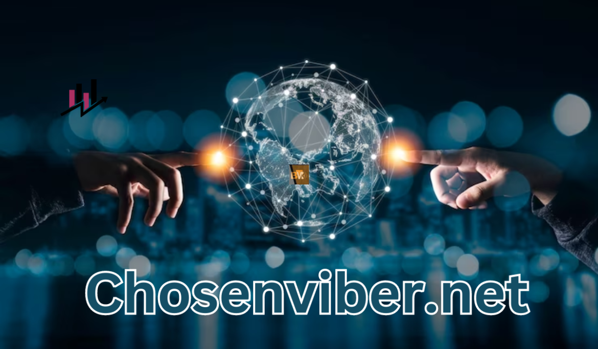 Chosenviber.net: Everything You Need to Know