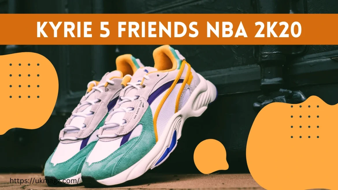 Kyrie 5 Friends NBA 2K20: How to Unlock and Equip the Iconic Sneakers