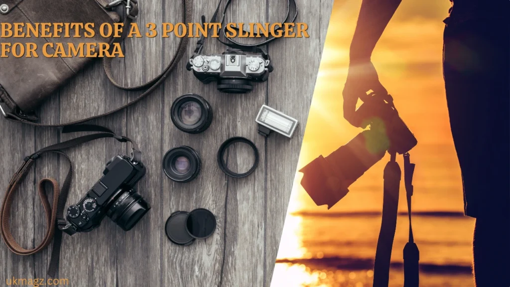 Benefits of a 3 Point Slinger for Camera