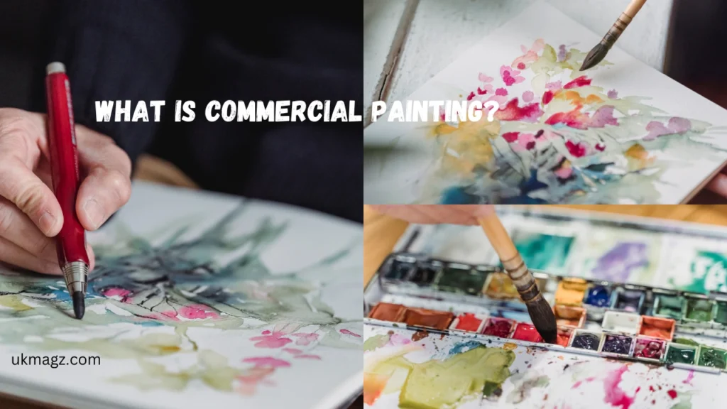 What is Commercial Painting